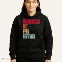 Undiagnosed But Peer Reviewed Hoodie thumb 5