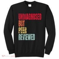Undiagnosed But Peer Reviewed Sweatshirt thumb 0