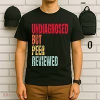 Undiagnosed But Peer Reviewed T-Shirt thumb 6