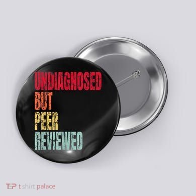 Undiagnosed But Peer Reviewed Button