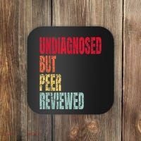 Undiagnosed But Peer Reviewed Coaster thumb 0