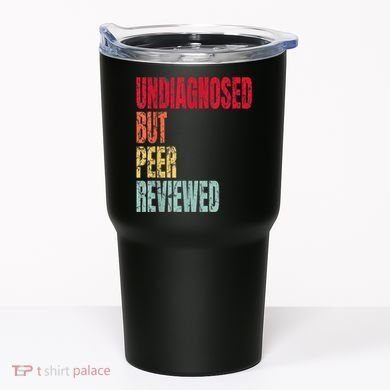 Undiagnosed But Peer Reviewed Tumbler