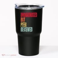 Undiagnosed But Peer Reviewed Tumbler thumb 0