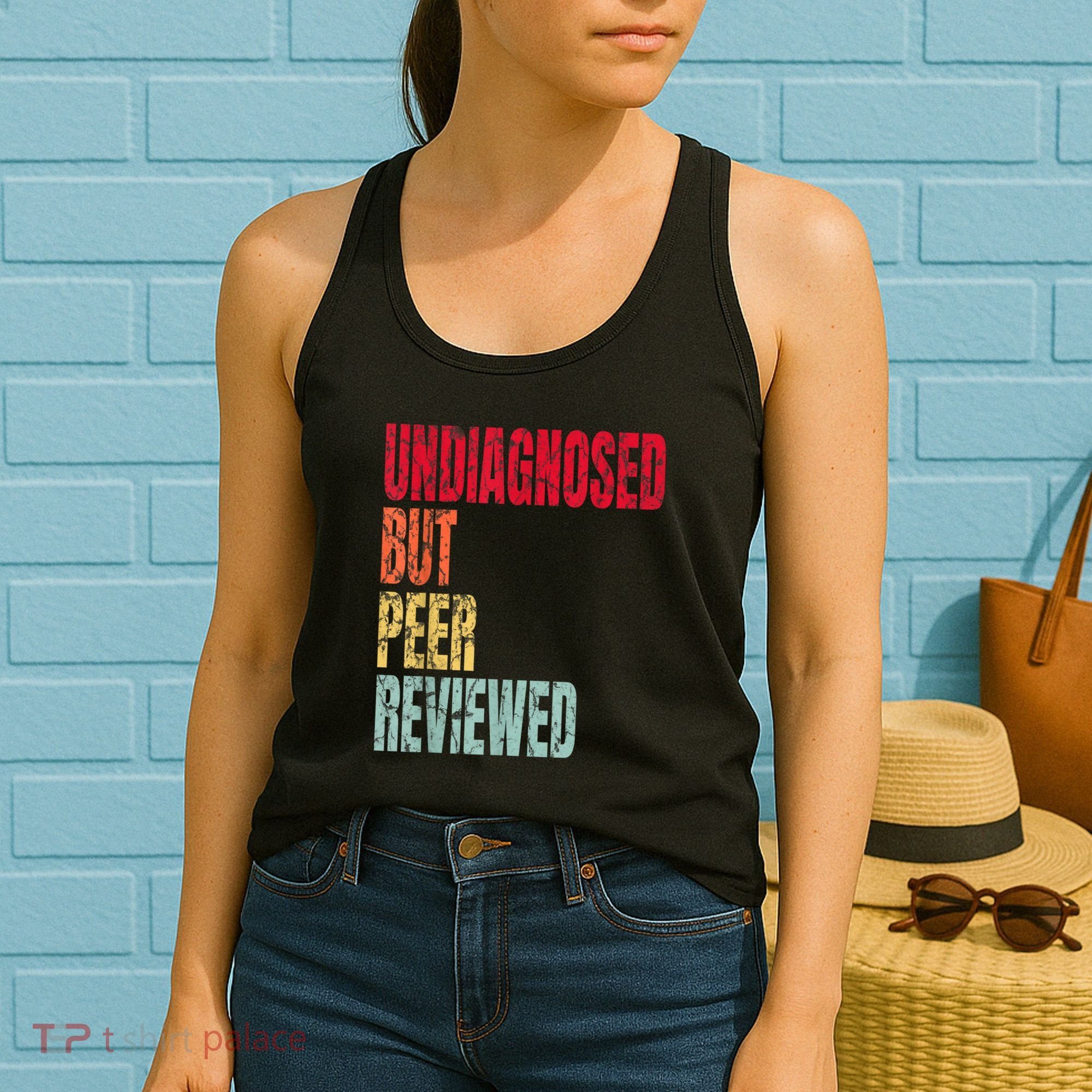 Undiagnosed But Peer Reviewed Women's Tank Top
