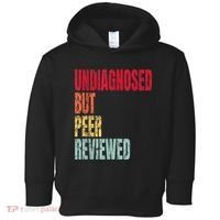 Undiagnosed But Peer Reviewed Toddler Hoodie thumb 0