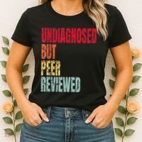 Undiagnosed But Peer Reviewed Women's T-Shirt thumb 2