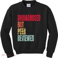 Undiagnosed But Peer Reviewed Kids Sweatshirt thumb 0