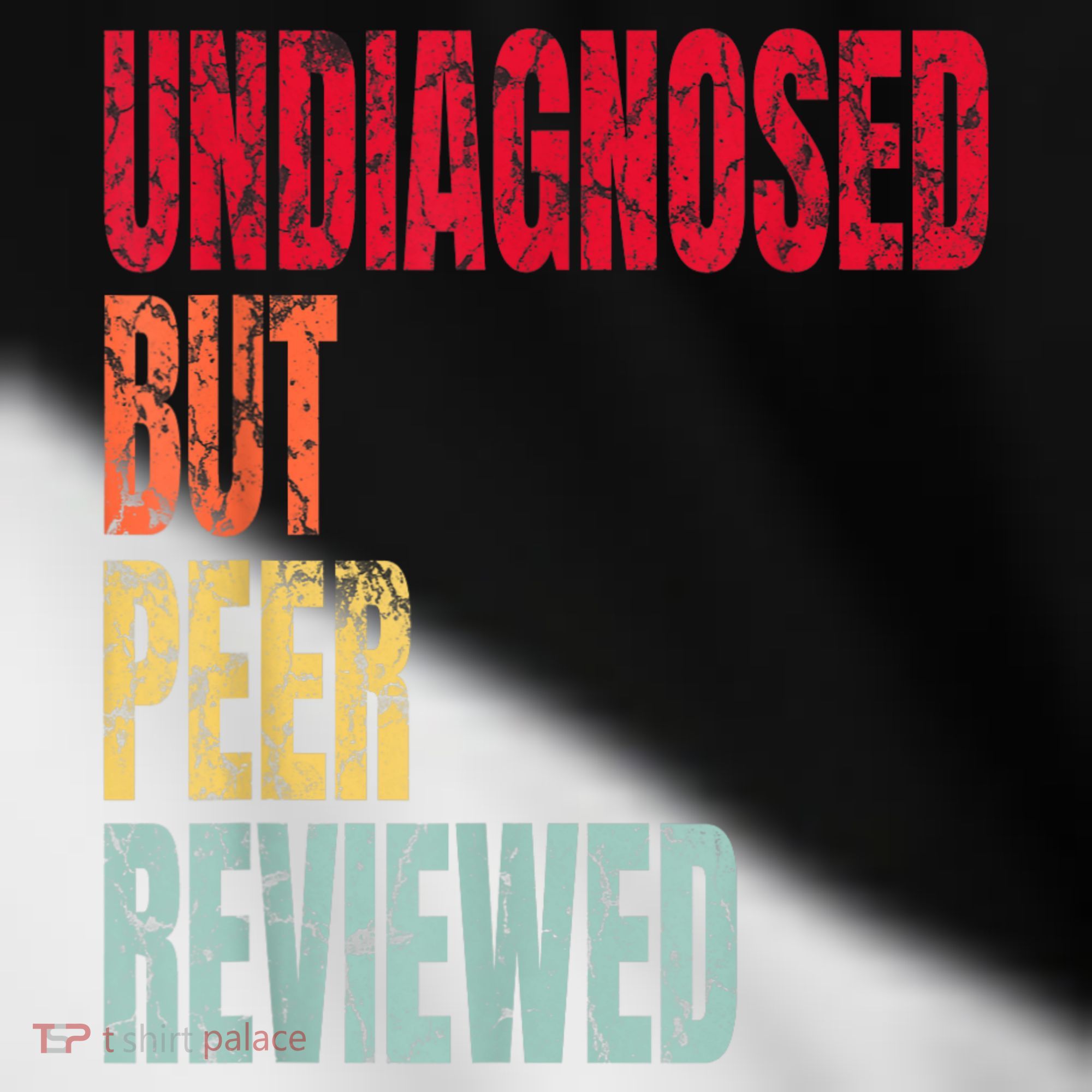 Undiagnosed But Peer Reviewed Toddler Fine Jersey T-Shirt