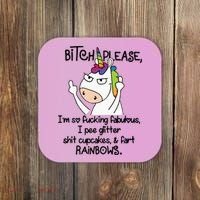 Unicorn Bitch please I'm so fucking fabulous Gifts Coaster thumb 0