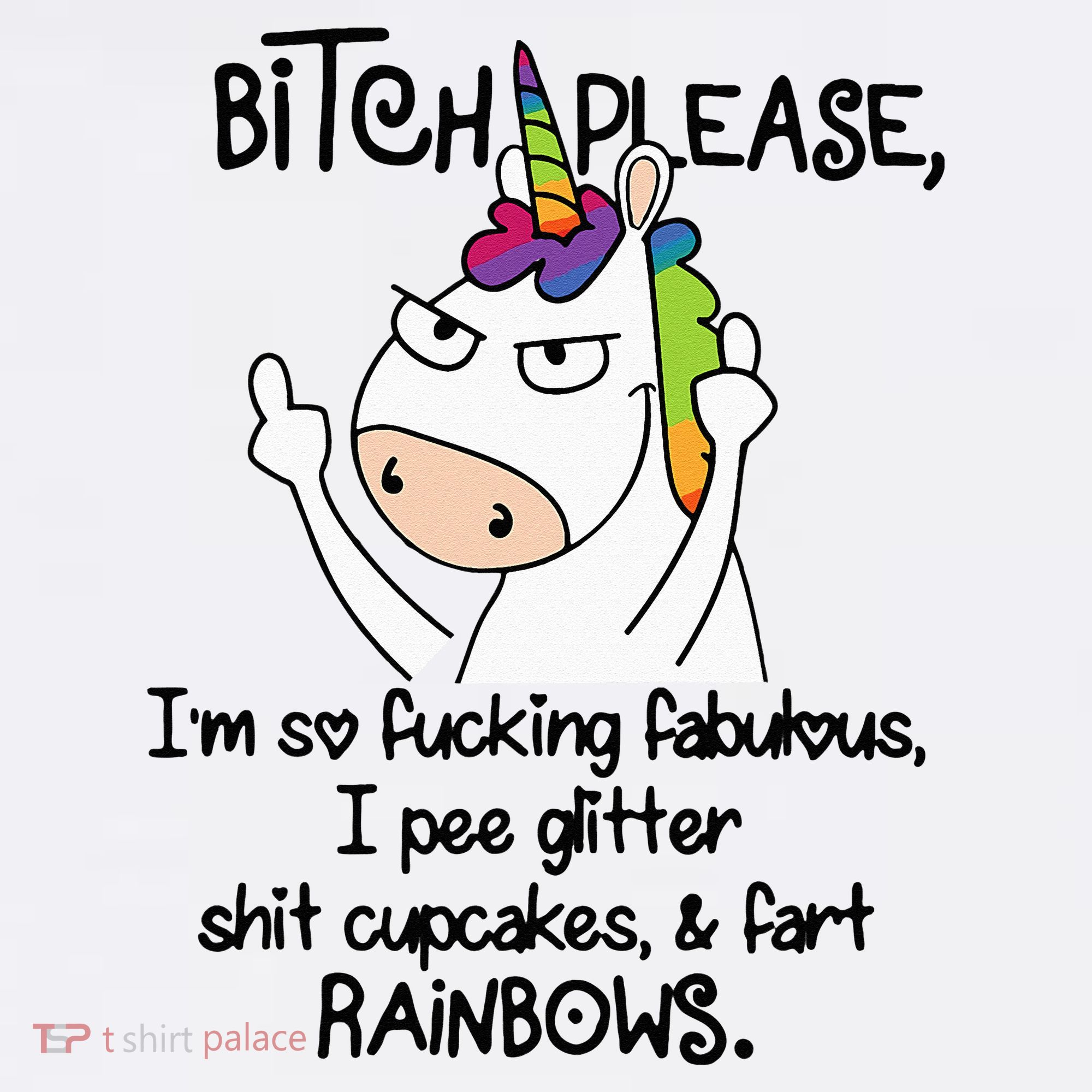 Unicorn Bitch please I'm so fucking fabulous Gifts Women's Hoodie