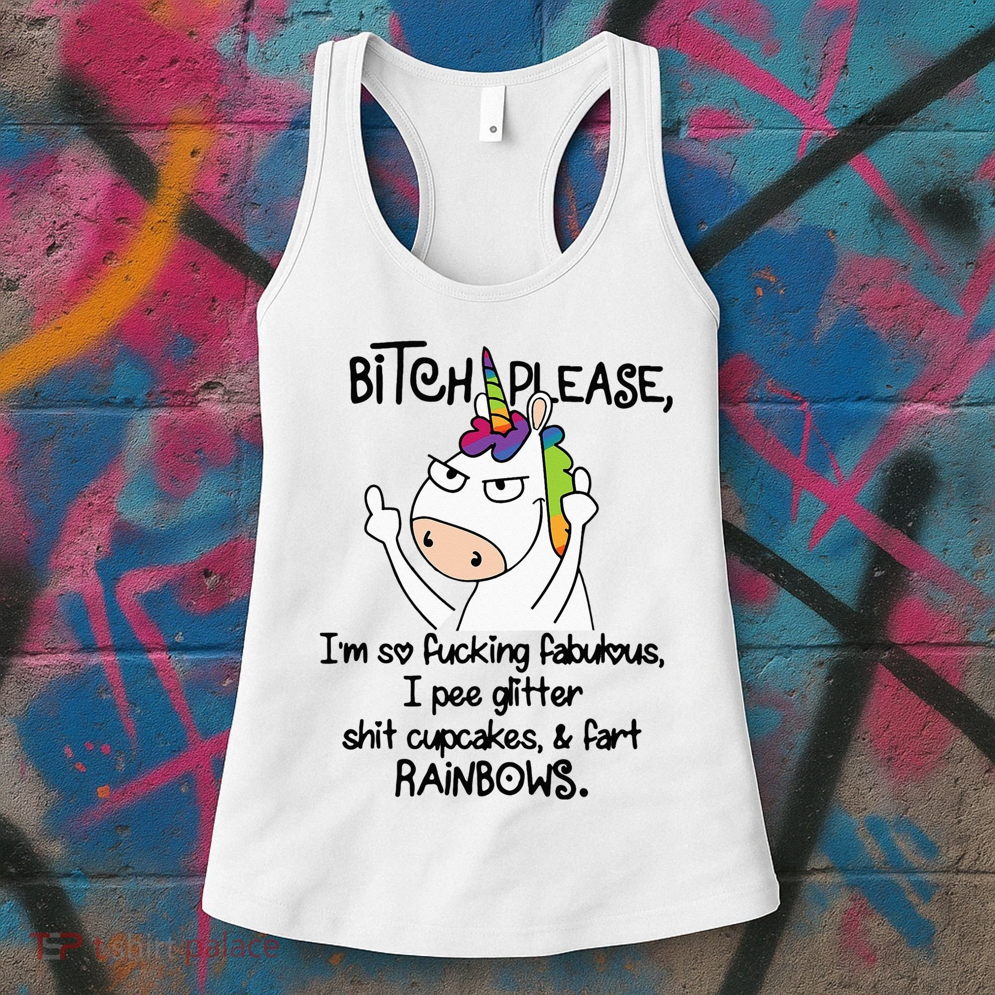 Unicorn Bitch please I'm so fucking fabulous Gifts Women's Tank Top
