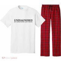 Undiagnosed But Something AinT Right Pajama Set thumb 0