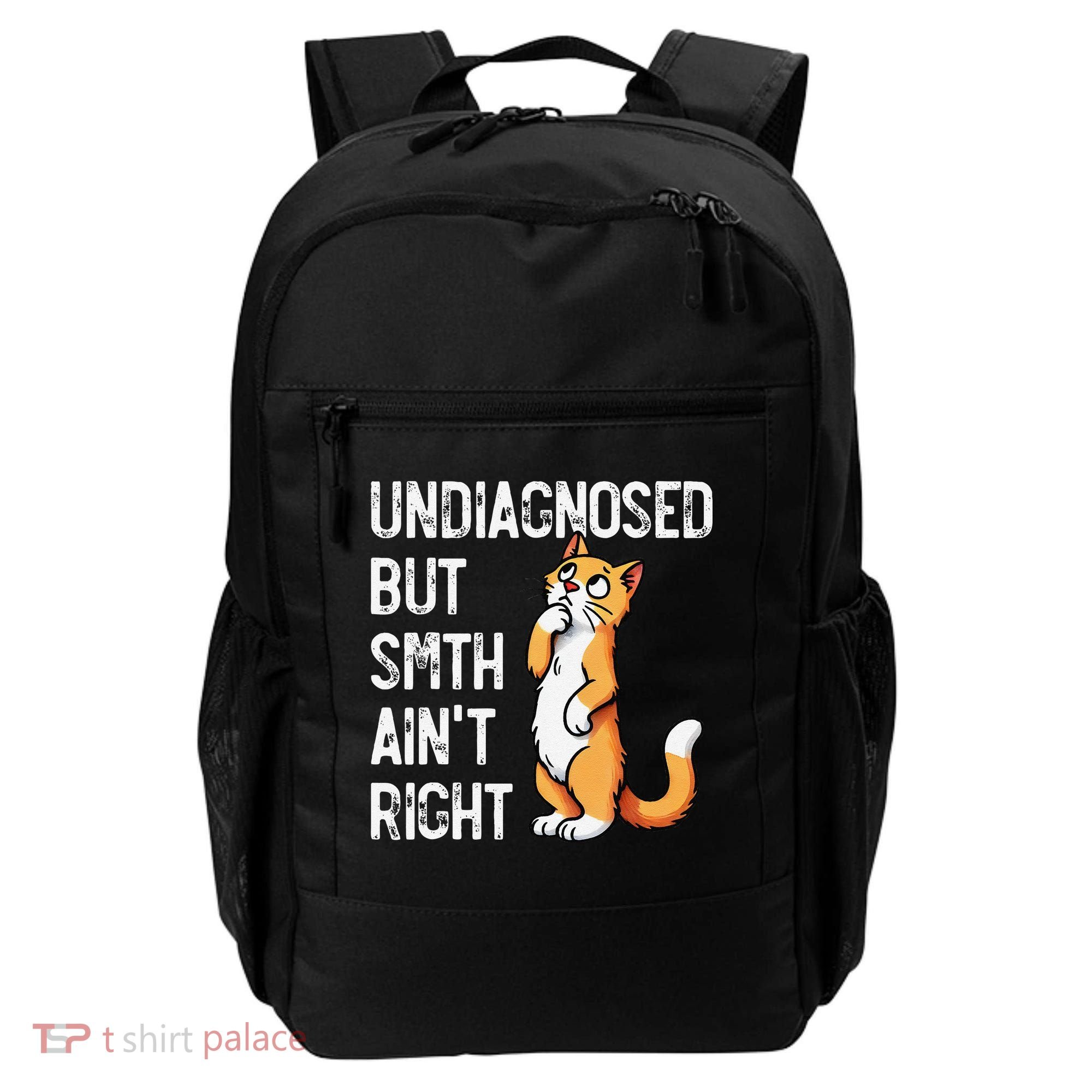 Undiagnosed But Something AinT Right Funny Cat Saying Meme Backpack