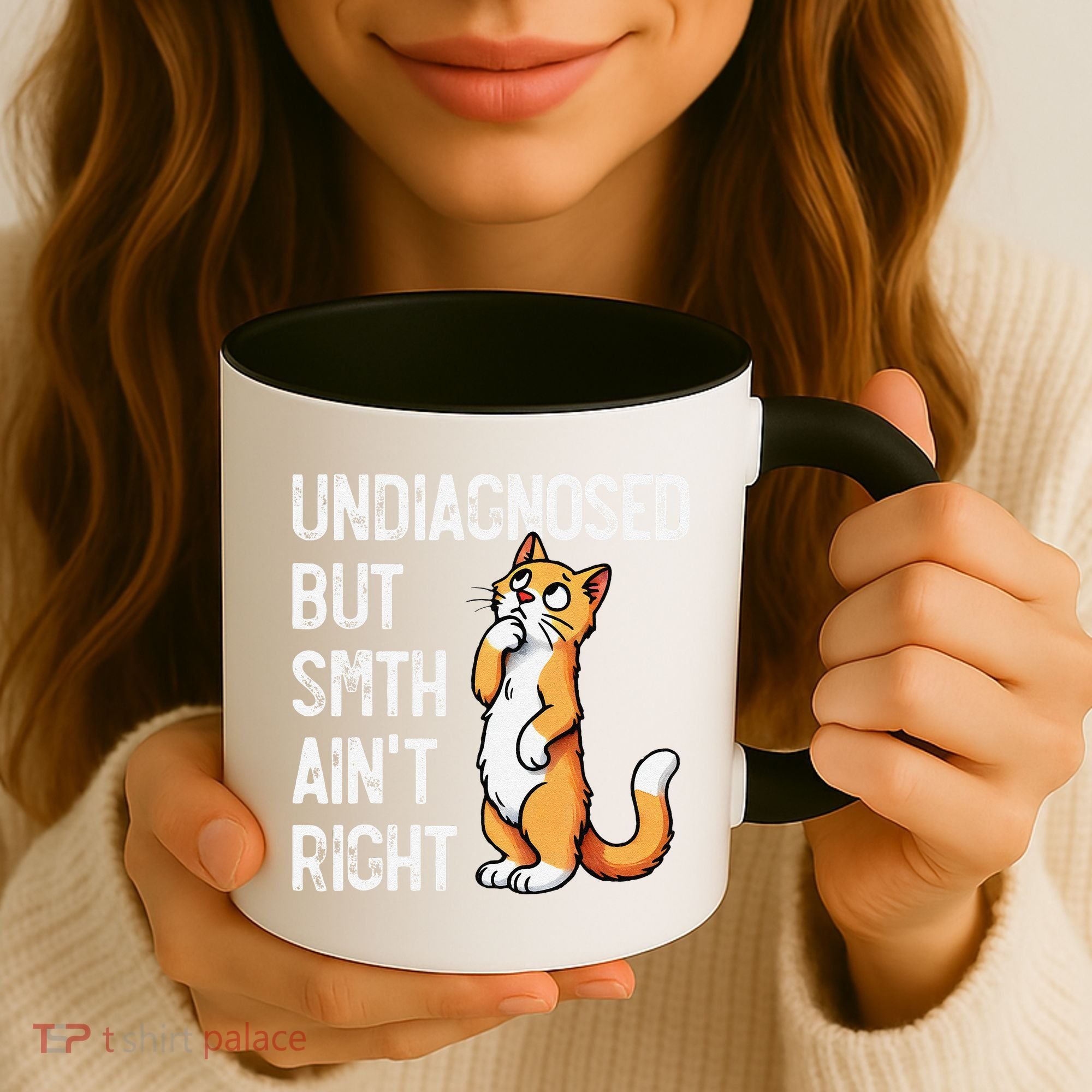 Undiagnosed But Something AinT Right Funny Cat Saying Meme Coffee Mug