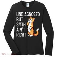 Undiagnosed But Something AinT Right Funny Cat Saying Meme Women's Long Sleeve Shirt thumb 0