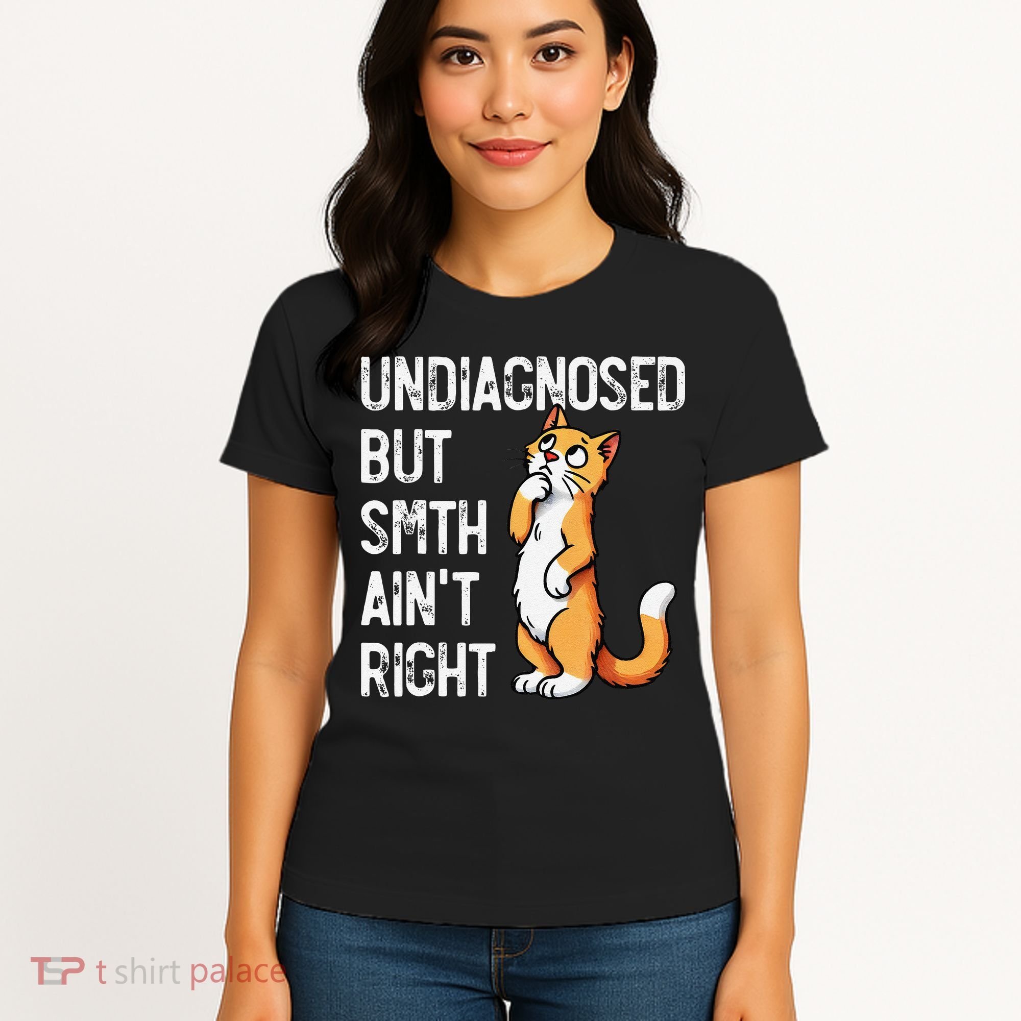 Undiagnosed But Something AinT Right Funny Cat Saying Meme Women's T-Shirt