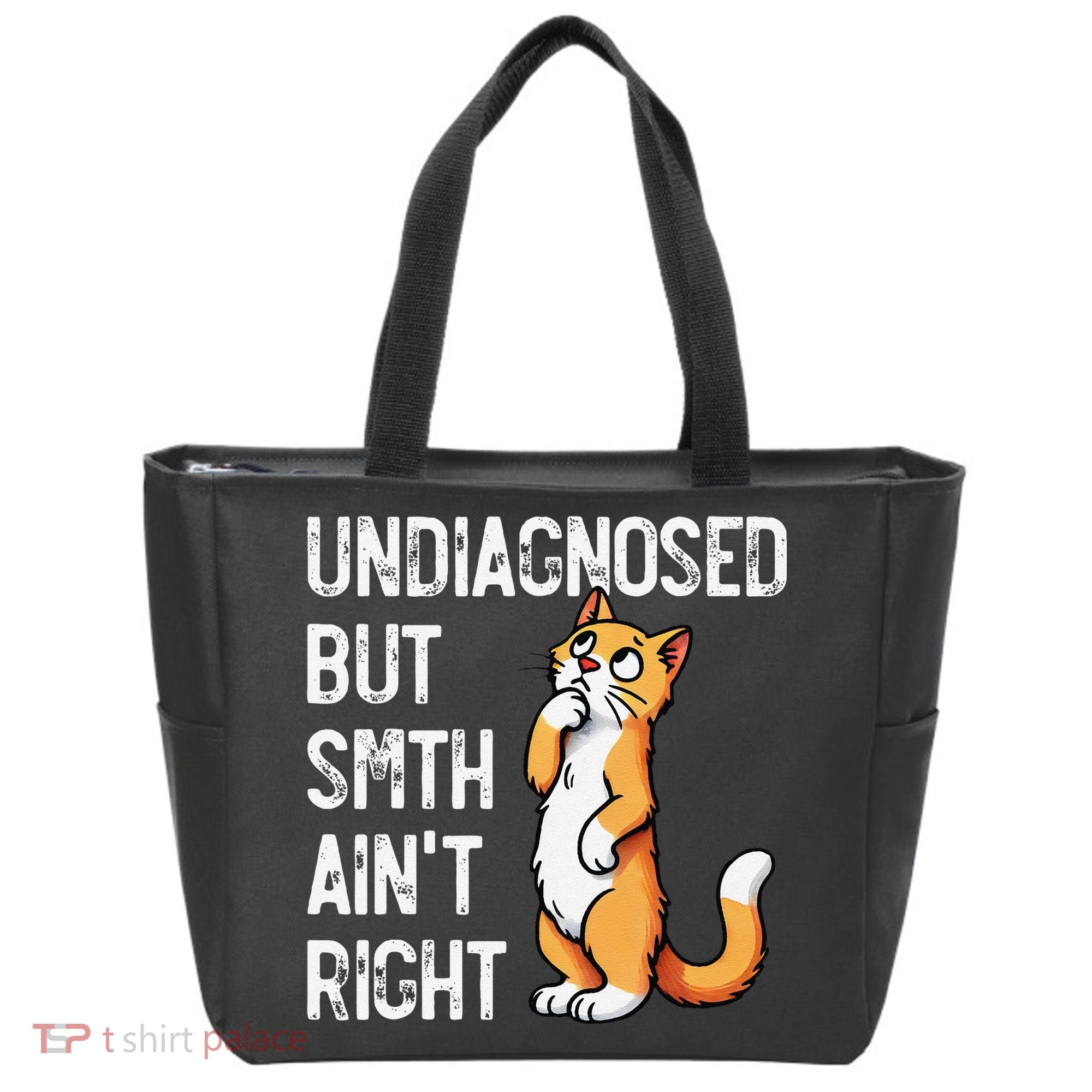 Undiagnosed But Something AinT Right Funny Cat Saying Meme Tote Bag