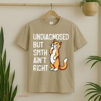 Undiagnosed But Something AinT Right Funny Cat Saying Meme T-Shirt thumb 2