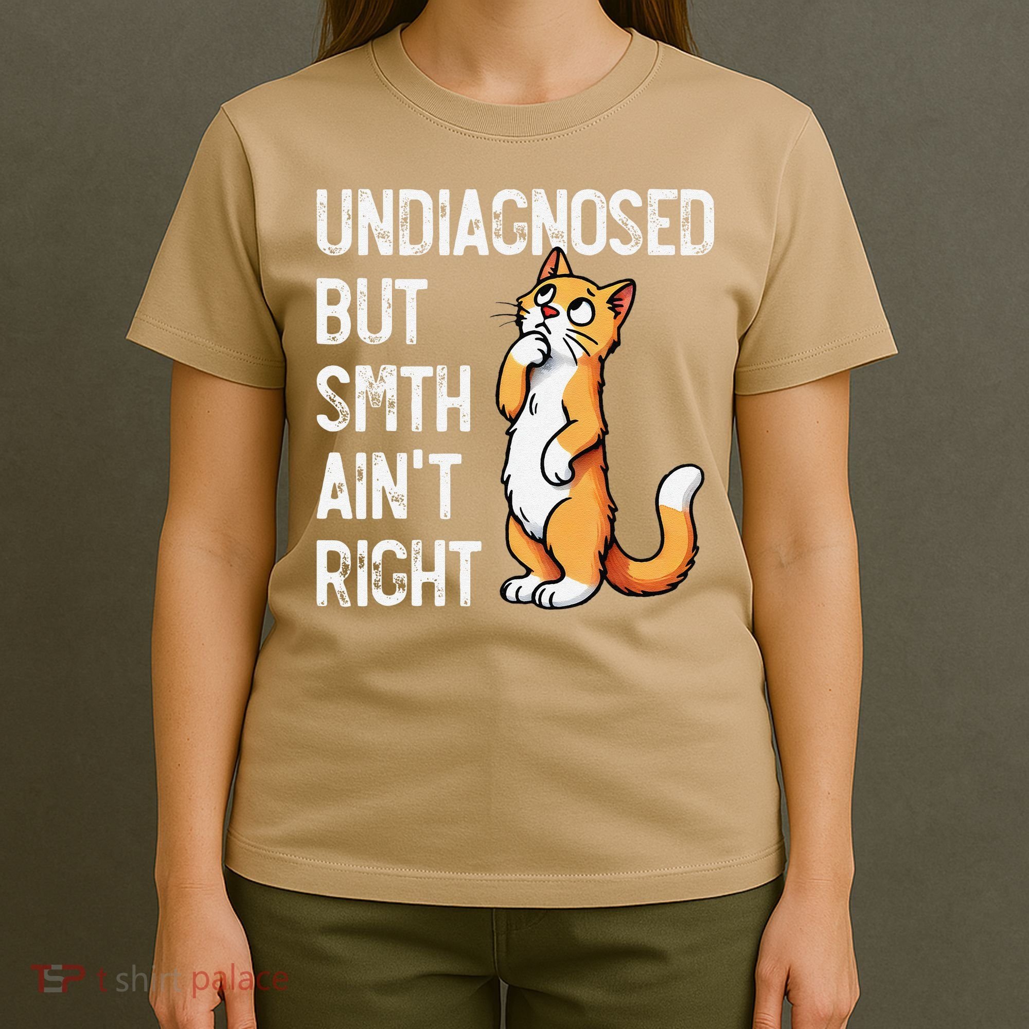 Undiagnosed But Something AinT Right Funny Cat Saying Meme T-Shirt