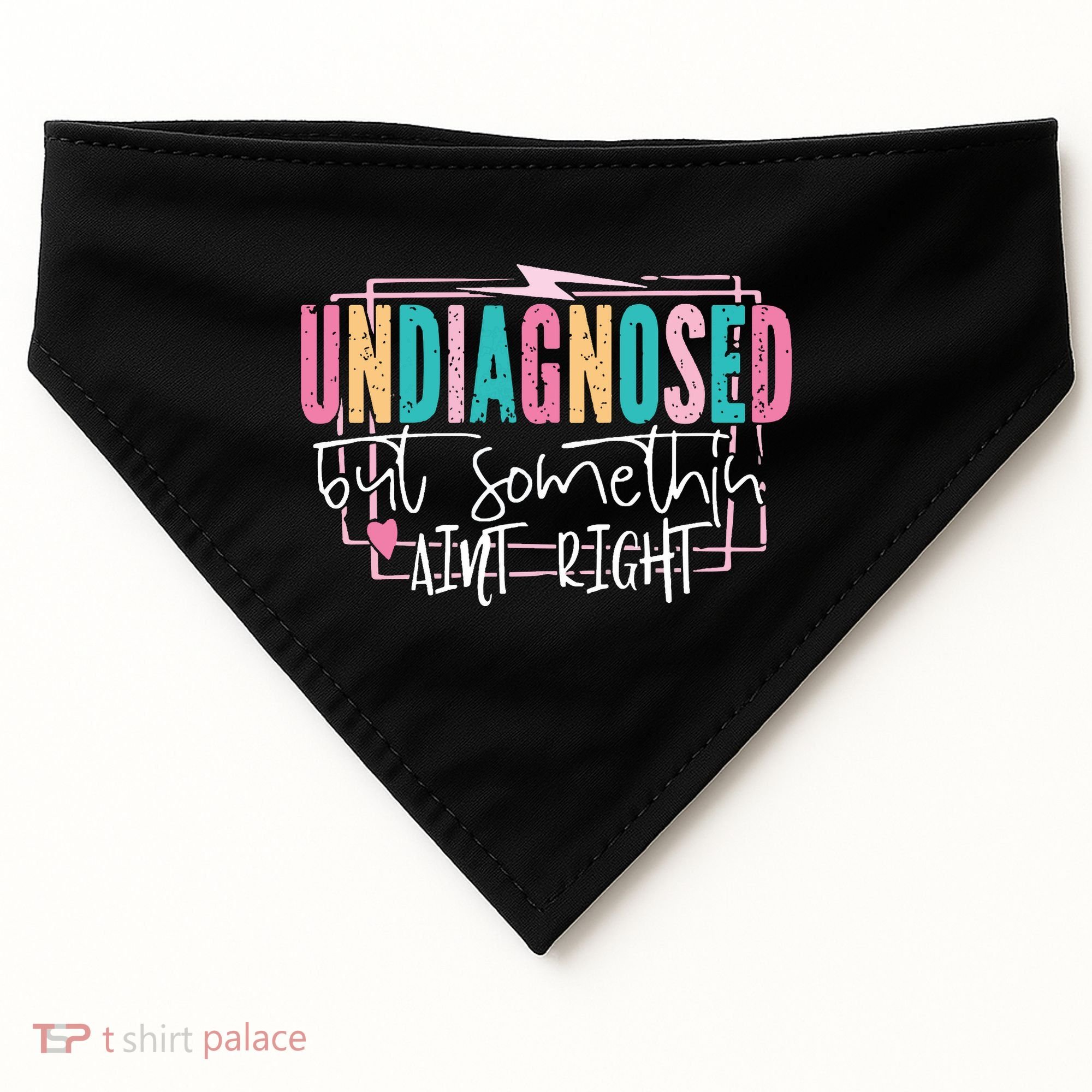 Undiagnosed But Somethin’ Aint Right Undiagnosed USA-Made Doggie Bandana