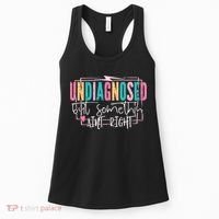 Undiagnosed But Somethin’ Aint Right Undiagnosed Women's Tank Top thumb 0