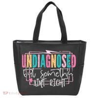 Undiagnosed But Somethin’ Aint Right Undiagnosed Tote Bag thumb 0