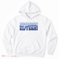 Undiagnosed But Something AinT Right Funny Sayings Mental Health Awareness Hoodie thumb 0