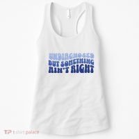 Undiagnosed But Something AinT Right Funny Sayings Mental Health Awareness Women's Tank Top thumb 0