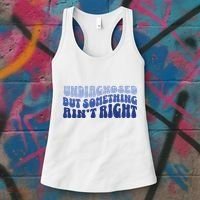Undiagnosed But Something AinT Right Funny Sayings Mental Health Awareness Women's Tank Top thumb 3