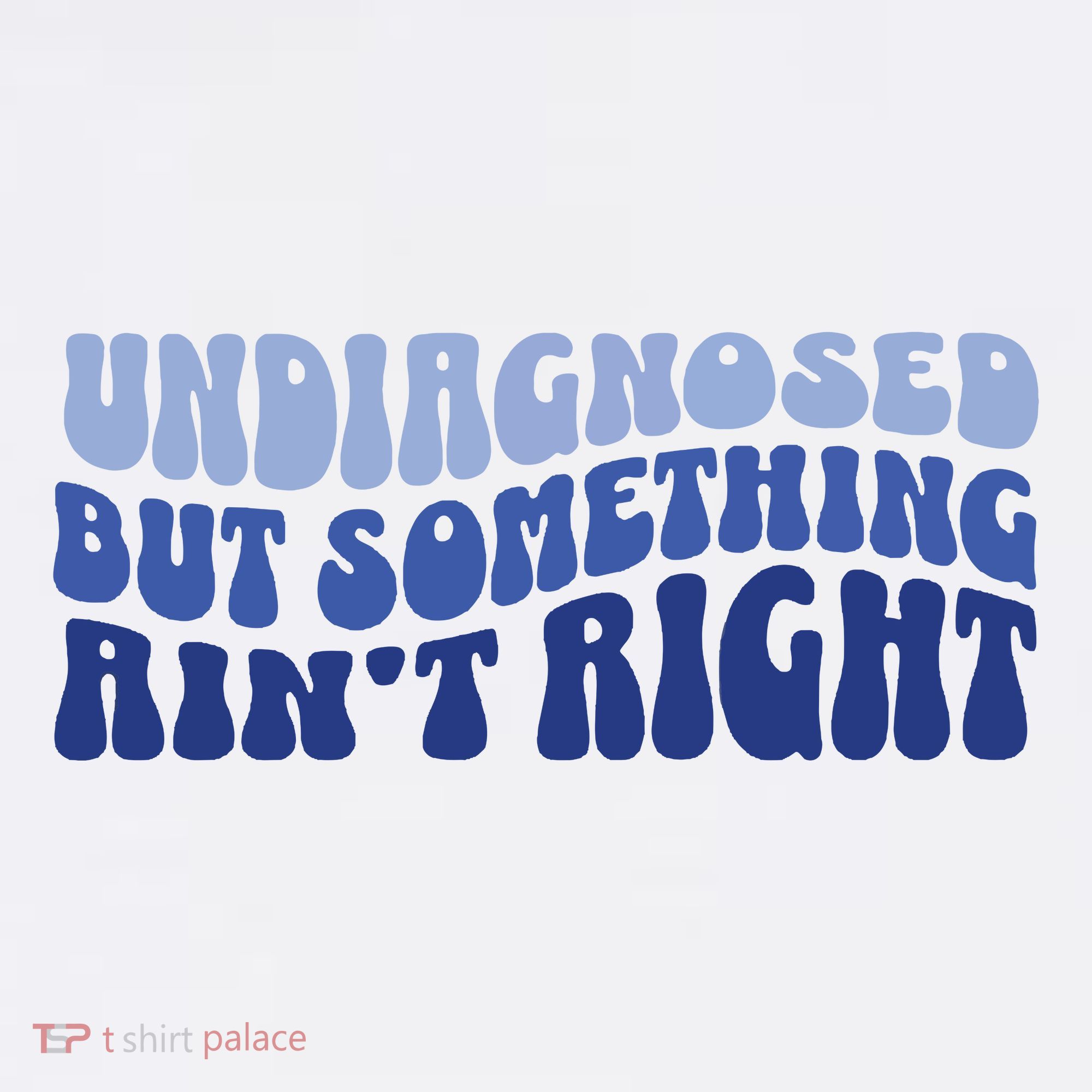 Undiagnosed But Something AinT Right Funny Sayings Mental Health Awareness Hat