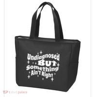 Undiagnosed But Something AinT Right Funny Meme Tote Bag thumb 3