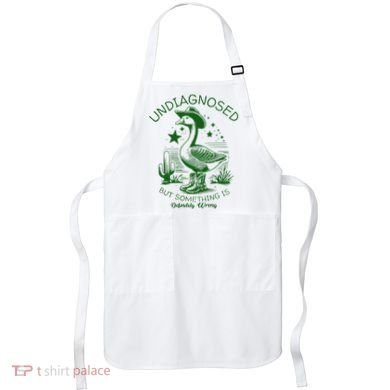 Undiagnosed But Something Is Wrong Funny Silly Goose Apron