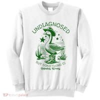 Undiagnosed But Something Is Wrong Funny Silly Goose Sweatshirt thumb 0