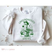 Undiagnosed But Something Is Wrong Funny Silly Goose Sweatshirt thumb 2