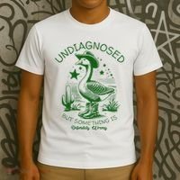 Undiagnosed But Something Is Wrong Funny Silly Goose T-Shirt thumb 3