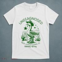 Undiagnosed But Something Is Wrong Funny Silly Goose T-Shirt thumb 5