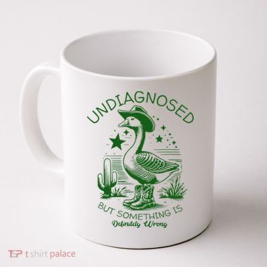 Undiagnosed But Something Is Wrong Funny Silly Goose Coffee Mug