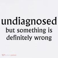 Undiagnosed But Something Is Definitely Wrong Funny Quote Baby Bodysuit thumb 2