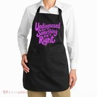 Undiagnosed But Something AinT Right Apron thumb 2