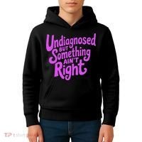 Undiagnosed But Something AinT Right Kids Hoodie thumb 4