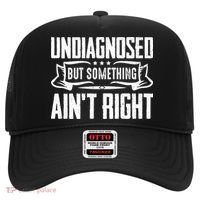 Undiagnosed But Something Ain't Right Hat thumb 0