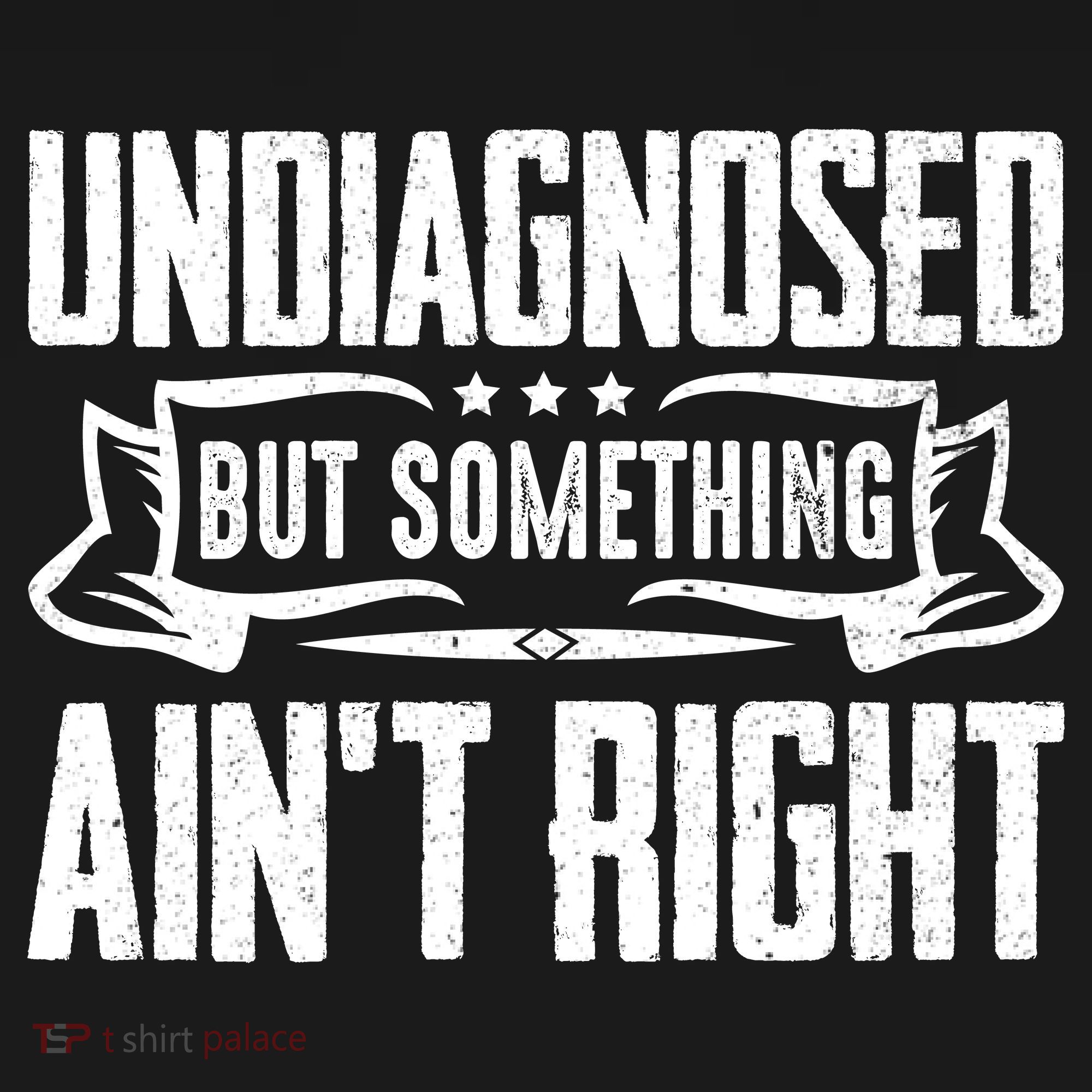 Undiagnosed But Something Ain't Right Kids Sweatshirt