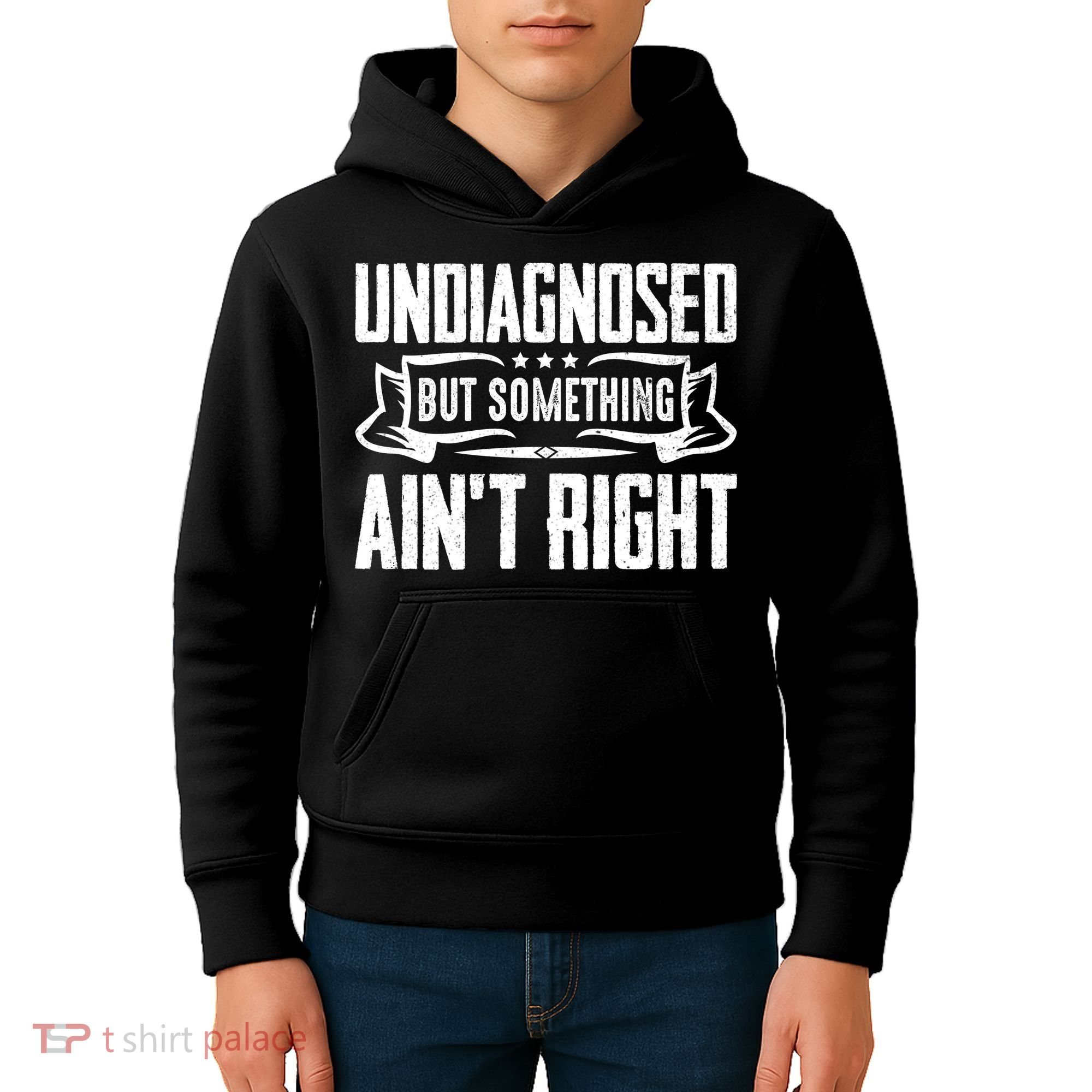 Undiagnosed But Something Ain't Right Kids Hoodie