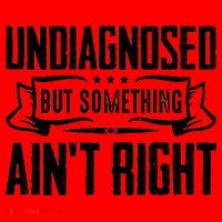 Undiagnosed But Something Ain't Right Santa Hat thumb 1
