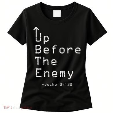 Up Before The Enemy Jocko 0430 Women's T-Shirt