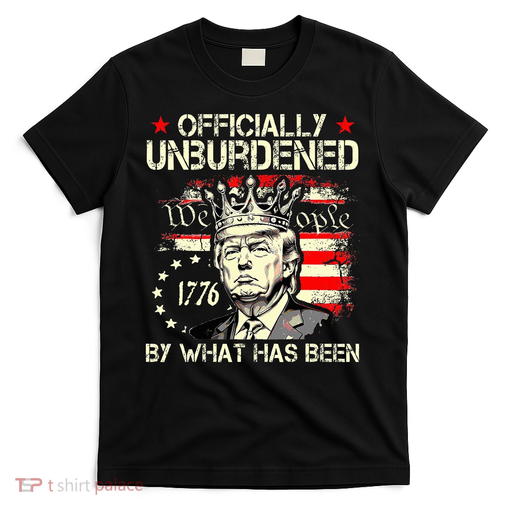 Unburdened By What Has Been Trump Victory T-Shirt