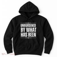 Unburdened By What Has Been Hoodie thumb 0