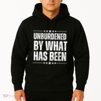 Unburdened By What Has Been Hoodie thumb 2