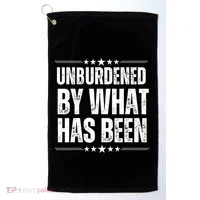 Unburdened By What Has Been Golf Towel thumb 0
