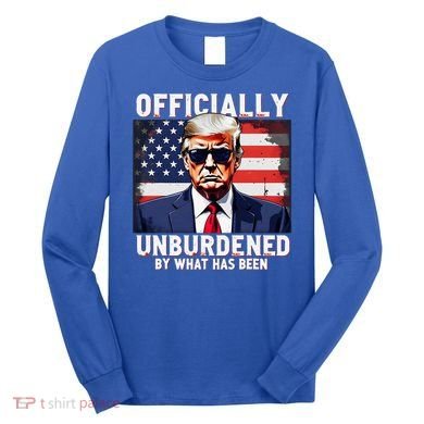 Unburdened By What Has Been Long Sleeve Shirt